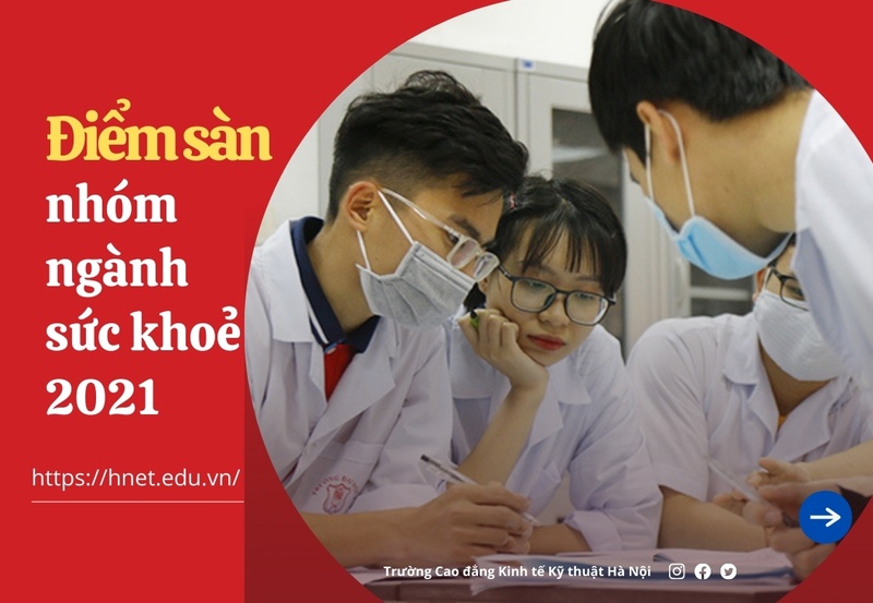 Điểm sàn Đại học 2021 - Công bố điểm sàn khối ngành Sức khoẻ