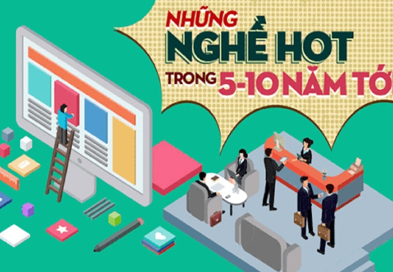 7 ngành nghề khát nhân lực cứ ra trường được săn đón 