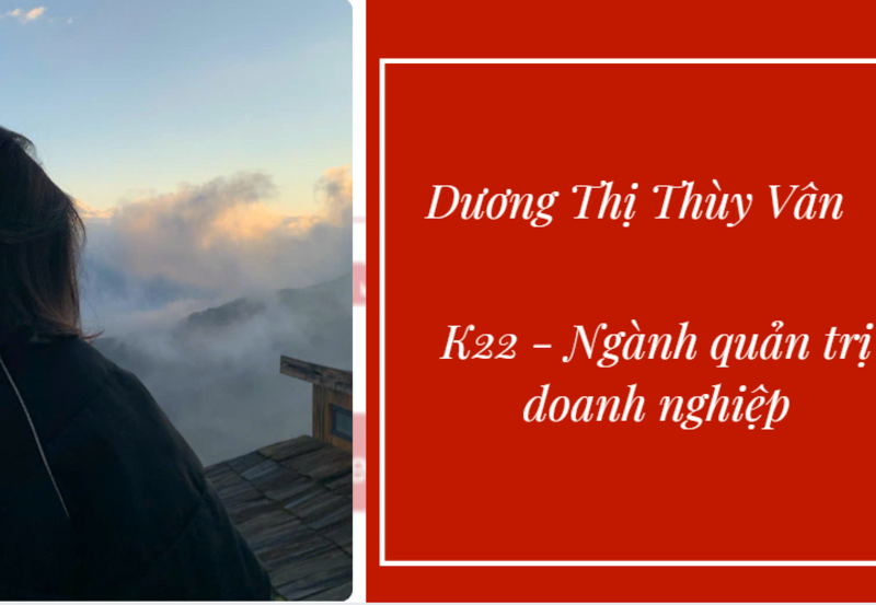 Dương Thị Thùy Vân K22 Quản trị doanh nghiệp vừa và nhỏ