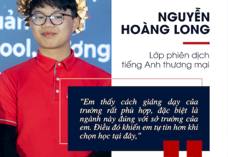 Nguyễn Hoàng Long – Hành trình chinh phục ước mơ ngành Phiên dịch Tiếng Anh Thương mại tại Cao đẳng Việt Mỹ Hà Nội