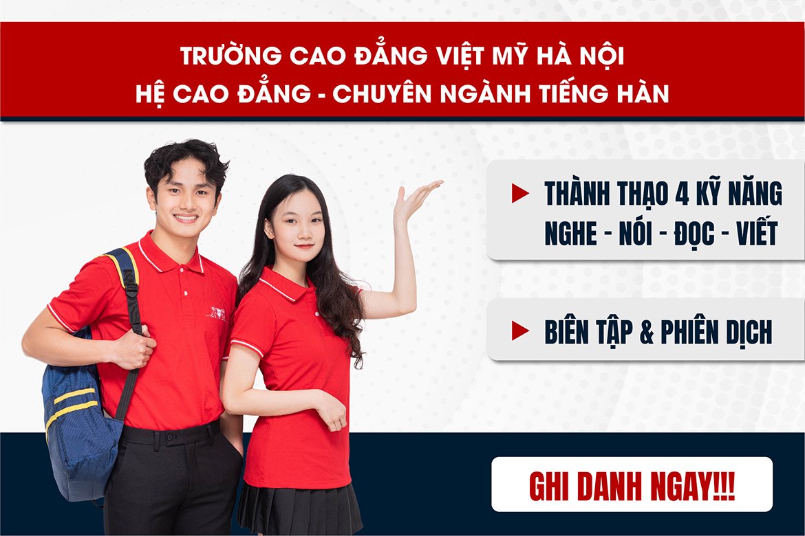 Đào tạo Cao đẳng Tiếng Hàn Quốc - Trường Cao đẳng Việt Mỹ Hà Nội