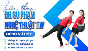 Chương trình Liên thông Đại học Sư phạm Nghệ thuật Trung Ương (NUAE)