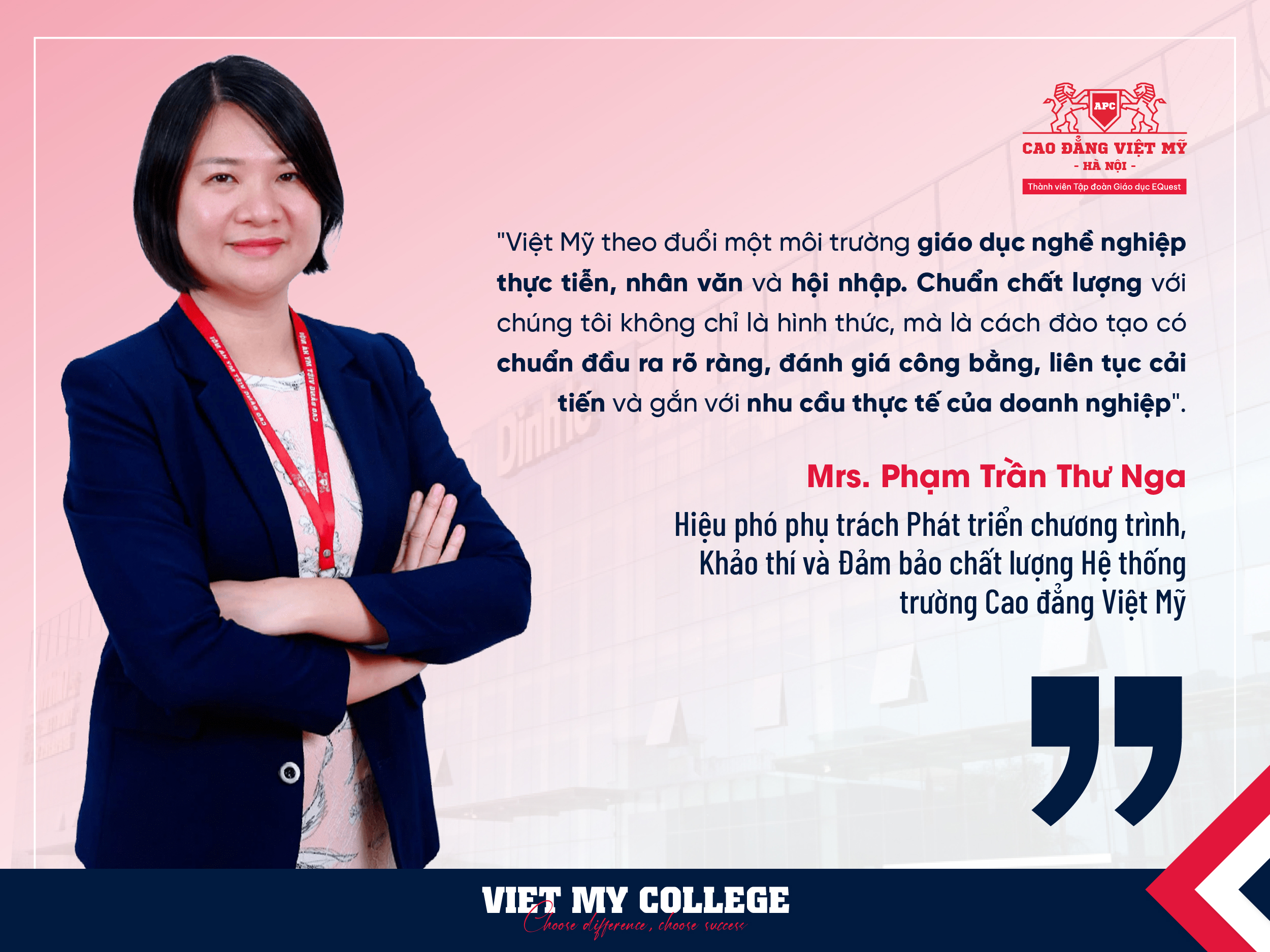 Cô Phó Hiệu trưởng Phạm Trần Thư Nga: Trường tốt là ngôi trường giúp mỗi sinh viên tự chủ tương lai nghề nghiệp