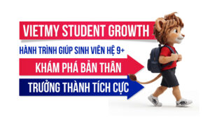 Vietmy Student Growth & hành trình giúp sinh viên 9+ giải mã tiềm năng cá nhân