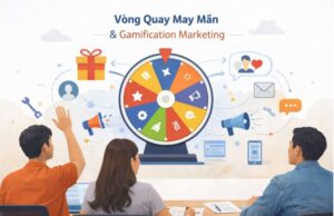 Vòng quay may mắn và xu hướng tương tác hai chiều trong marketing hiện đại