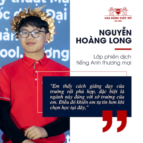 Nguyễn Hoàng Long – Hành trình chinh phục ước mơ ngành Phiên dịch Tiếng Anh Thương mại tại Cao đẳng Việt Mỹ Hà Nội